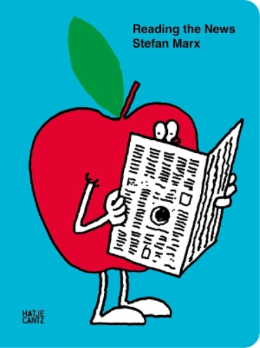 Stefan Marx Stefan Marx: Reading the News (Libro di cartone)