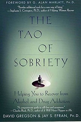 The Tao of Sobriety: Helping You to Recover from Alcohol and D - ACCEPTABLE