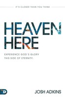 Josh Adkins | Heaven Here | Taschenbuch | Englisch (2022) | Destiny Image