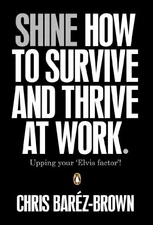 Shine: How To Survive And Thri - GOOD