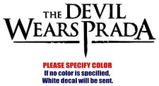 The Devil Wears Prada C Graphic Die Cut decal sticker Car Truck Boat Window 12"