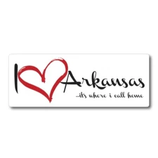 I Love Arkansas, It's Where I Call Home US State Magnet Decal, 3x8" Automotive