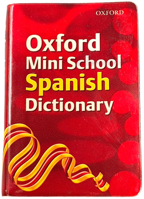 Oxford Mini School Spanish Dictionary 2007 Pocket Reference Oxford University