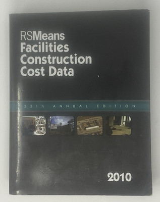 RSMeans Facilities Construction Cost Data 25th Annual Edition 2010 E6