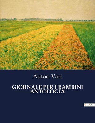 GIORNALE PER I BAMBINI ANTOLOGIA | Autori Vari | Taschenbuch | Italienisch
