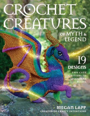 Crochet Creatures of Myth and Legend Megan Lapp Taschenbuch Englisch 2023