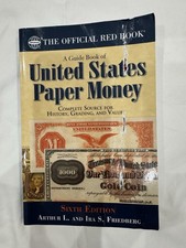The Official Red Book A Guide Book of United States Paper Money Sixth Edition