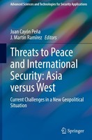Threats To Peace And International Security: Asia Versus West Juan CayóN PeñA