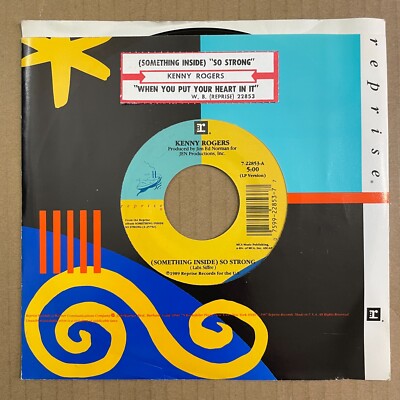 KENNY ROGERS (Something Inside) So Strong / When You Put 45 Reprise 7-22853 NEW