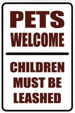 PETS WELCOME sign Metal funny man cave house decor M45