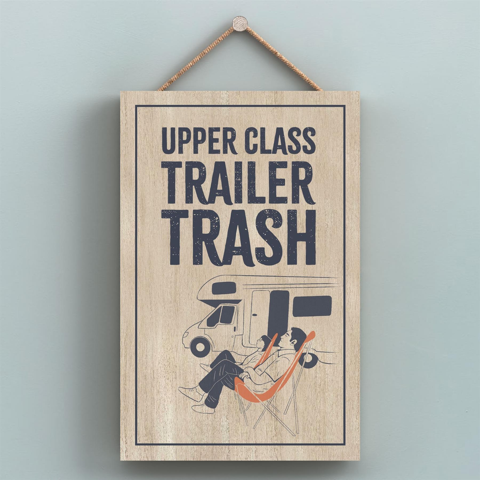 Camping Trailer Trash Humorous Hobby Typography Wooden Hanging Plaque