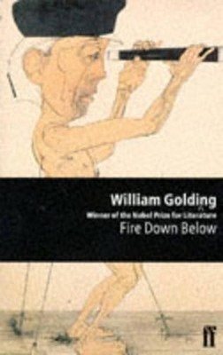 Fire Down Below (Sea Trilogy) by Golding, William 0571191460 FREE Shipping