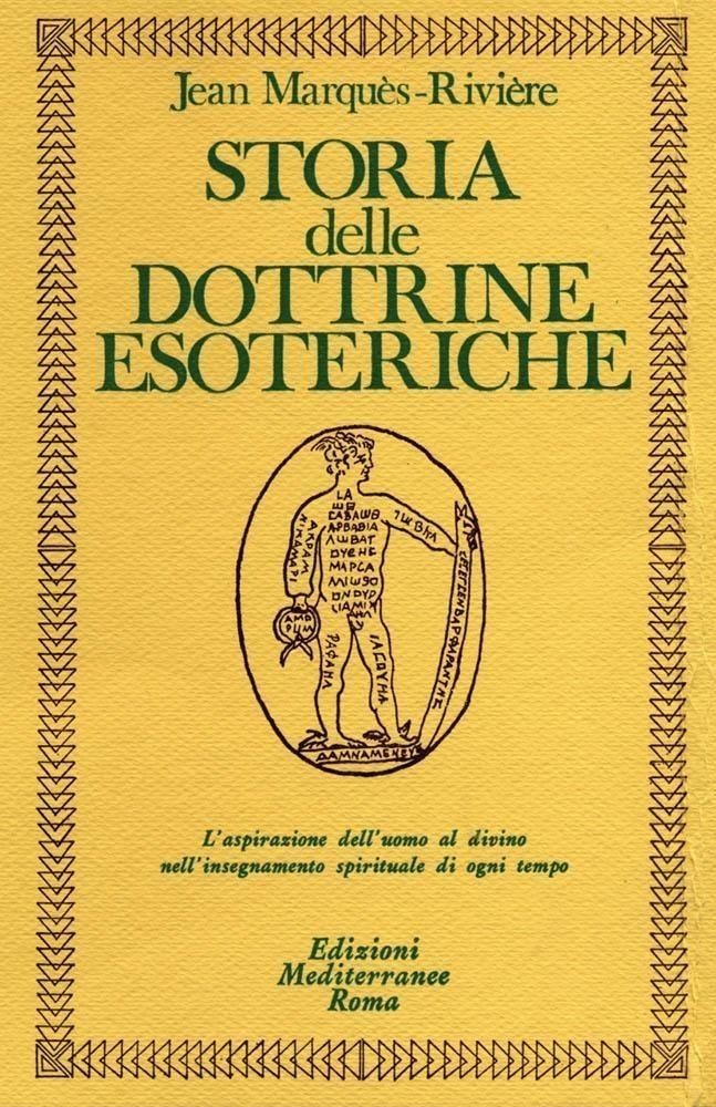 Libri Marquès-Rivière Jean - Storia Delle Dottrine Esoteriche