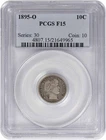 1895-O Barber Silver Dime F15 PCGS
