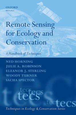 Remote Sensing for Ecology and Conservation: A Handbook of Techniques (Techniqu