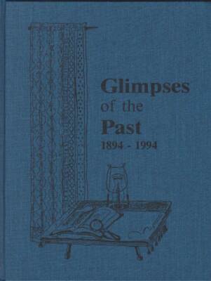 GLIMPSES OF THE PAST 1894-1994