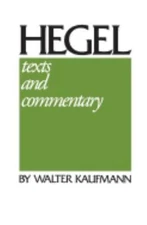 Hegel: Texts and Commentary by Hegel, G. W. F.