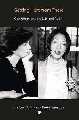 Getting Here from There, Margaret R. Miles,  Paper