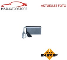WÄRMETAUSCHER INNENRAUMHEIZUNG VORNE NRF 54418 P NEU OE QUALITÄT