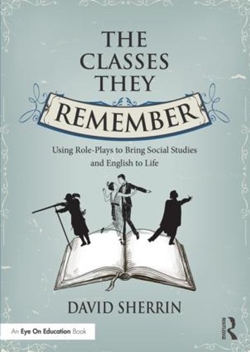 The Classes They Remember by David Sherrin - 9781138938694
