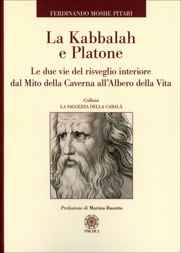 Libri Pitari Ferdinando Moshe - La Kabbalah E Platone. Le Due Vie Del Risveglio - Immagine 4