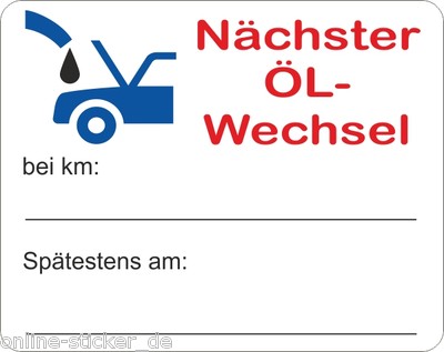 250 Aufkleber ''Nächster Ölwechsel'' Auto Service ca50x40mm, Serviceaufkleber 2009