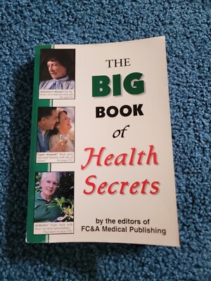 The Big Book Of Health Secrets, PB by the editors of FC&A Medical Publishing