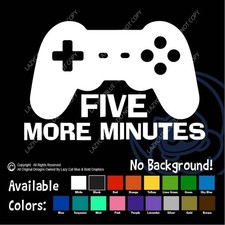 Gamer Decal Sticker Controller 5 More Minutes Kids Video Computer Game Life Teen