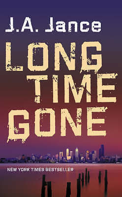 Long Time Gone by J. A. Jance (2006, pbk, JP Beaumont series Book 17)