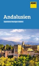 ADAC Reiseführer Andalusien, 144 Seiten, mit Landkarten