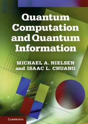 Quantum Computation and Quantum Information | Michael A. Nielsen (u. a.) | Buch