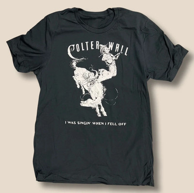 Colter Wall I Was Singing When I Fell Off Cotton Black T Shirt All Size BT704