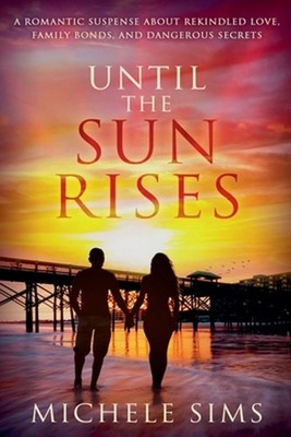 Until The Sun Rises by Michele Sims Paperback Book