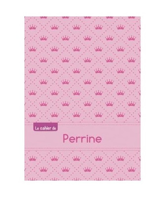 Le cahier de Perrine: Cahier perrine,ptscx,96p,a5,princesse, Collectif