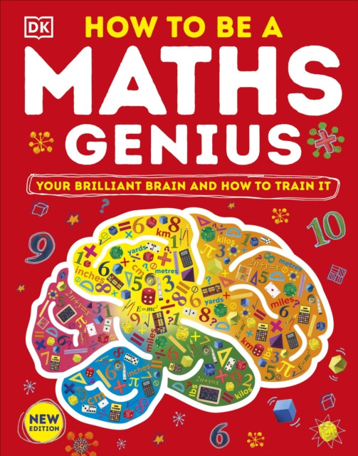 How to be a Maths Genius by DK (Hardback Book)