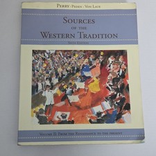 Sources of the Western Tradition Vol II, Sixth Ed, Perry, Peden, Von Laue, Houg…