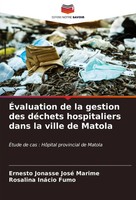 Ernesto Jonasse José Marime (U. A.) | ÉValuation De La Gestion Des DéChets...