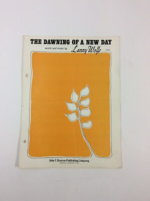The Dawning Of A New Day Lanny Wolfe 1974 VTG Christian Sheet Music