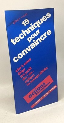 15 Techniken zu überzeugen | Rozès Gilbert | Guter Zustand