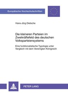 Hans-JöRg Dietsche | Die Kleineren Parteien Im ZweikräFtefeld Des Deutschen...