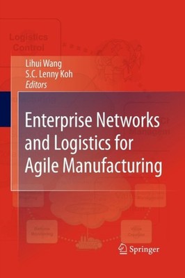 Wang - Enterprise Networks and Logistics for Agile Manufacturing - New - X555z