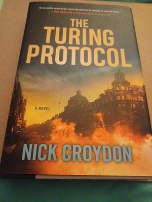 Turing Protocol : A Novel by Nick Croydon (2025, Hardcover)