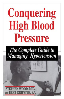 #ad Conquering High Blood Pressure: The Complete Guide To Managing Hypertension $9.21