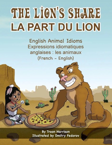 Troon Harrison | The Lion's Share - English Animal Idioms (French-English)-image