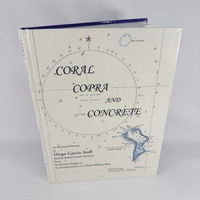 Coral Copra Concrete DIEGO GARCIA ATOLL Military USN Ocean Inscription Signed LE