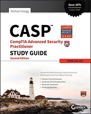 CASP: CompTIA Advanced Security Practitioner Study Guide (Exam C