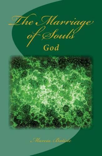 The Marriage of Souls I: God by Marcia Batiste (anglais) livre de poche - Photo 1 sur 1