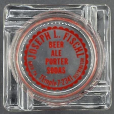 Vintage Glass Advertising Ashtray Joseph L. Fischl Beer Ale Bath Pa.
