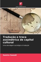 Samira Saeedi | TraduçãO E Troca AssiméTrica De Capital Cultural | Taschenbuch