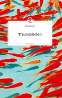 Michael Stary | Traum(A)Leben. Life Is A Story - story.one | Buch | Deutsch
